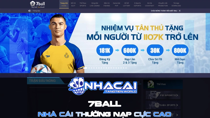 7ball - Thưởng nạp cực cao