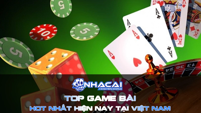 Top những game bài đổi thưởng đỉnh cao nhất