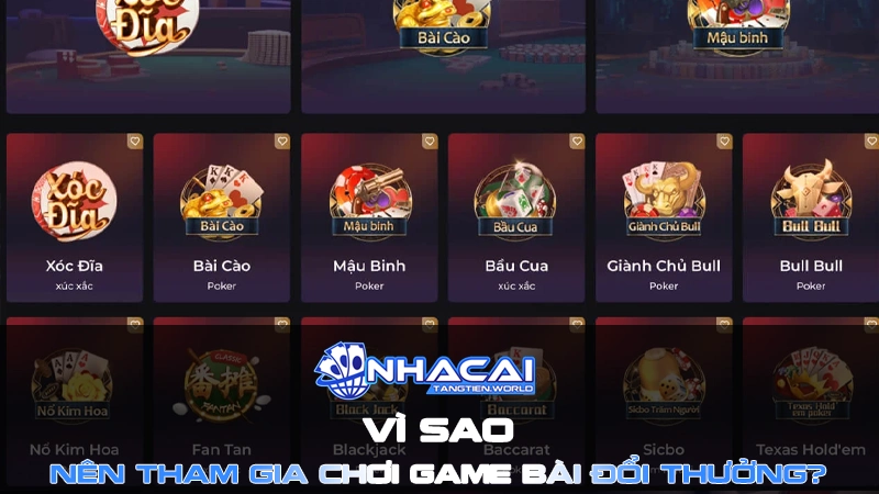 Vì sao bạn nên tham gia chơi game bài đổi thưởng?